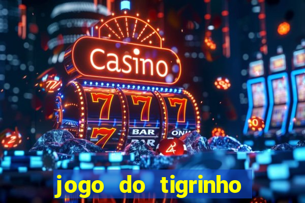 jogo do tigrinho deposito 1 real